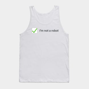 I'm not a robot - (checked version) Tank Top